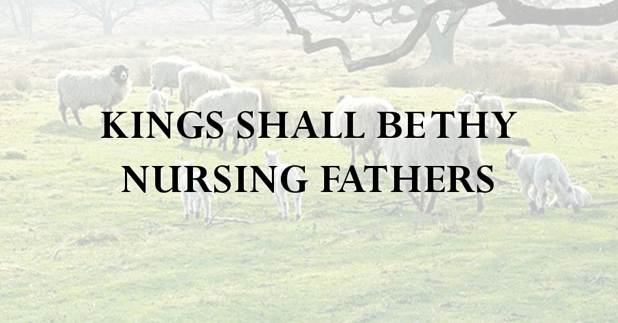 kings-shall-be-thy-nursing-fathers