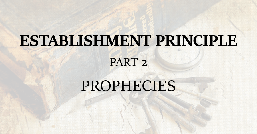 Establishment Principle 2 Prophecies