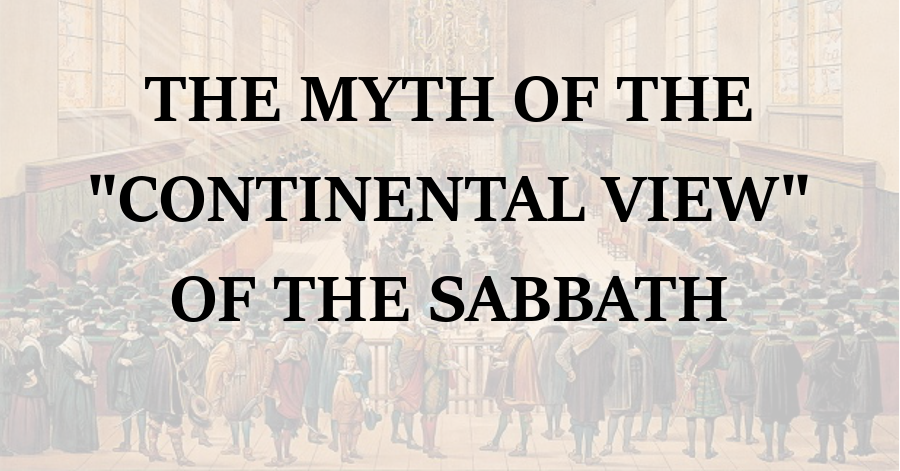 the myth of the continental view of the sabbath