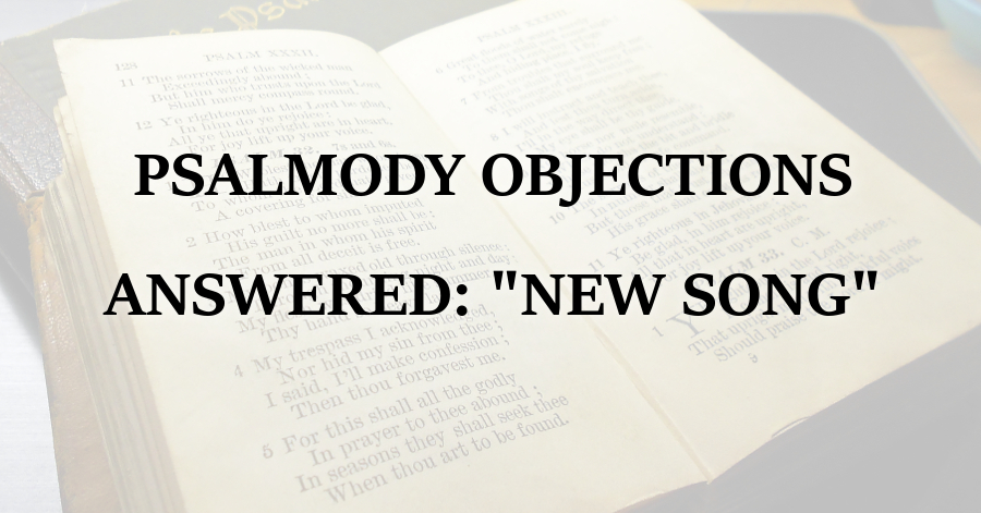 psalmody-objections-answered-new-song