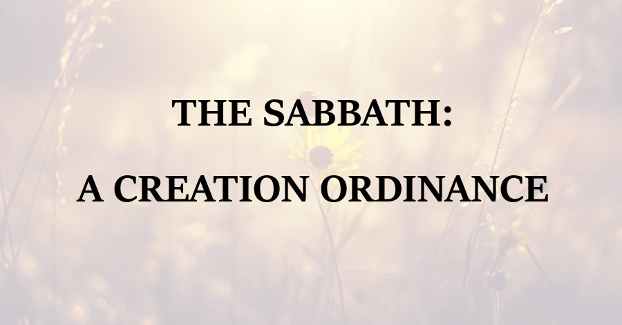 sabbath-a-creation-ordinance