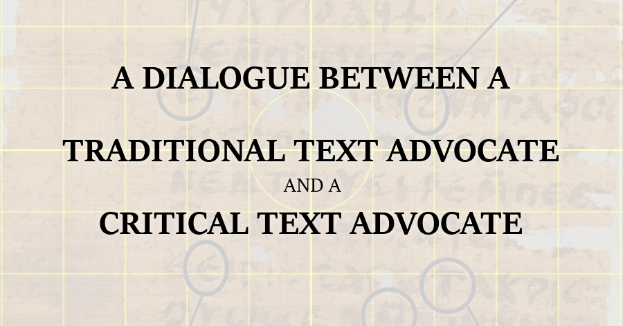 Traditional Text vs Critical Text