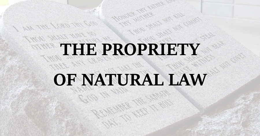 Propriety of Natural Law
