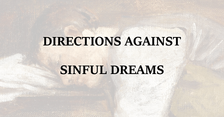 Directions Against Sinful Dreams