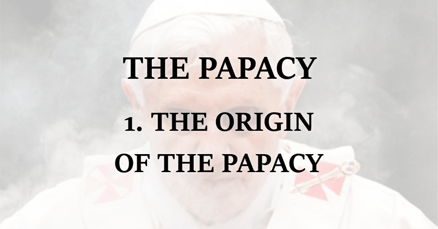 Origin of the Papacy