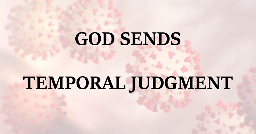 God Sends Temporal Judgment