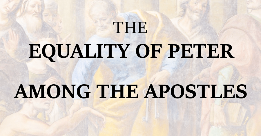 Equality of Peter Among the Apostles